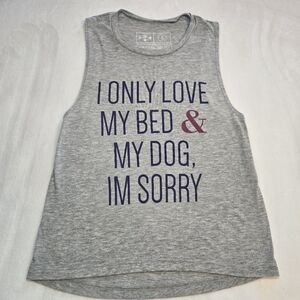 Gym Tank Shirt I Only Love My Bed & My Dog Small Workout Exercise Athleisure